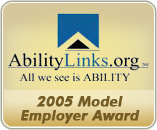 AbilityLinks.org - 2005 Model Employer Award